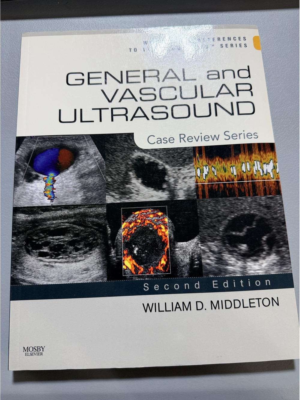General and Vascular Ultrasound Case Review Series 2nd Ed William Middleton Book